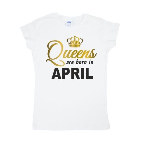 Футболка женская "Queens are  born in april" от магазина Спиногрыз